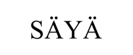 SÄYÄ trademark