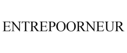 ENTREPOORNEUR trademark