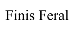 FINIS FERAL trademark