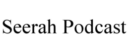 SEERAH PODCAST trademark