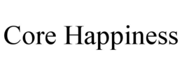 CORE HAPPINESS trademark
