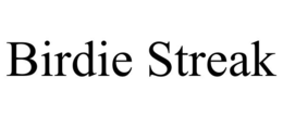 BIRDIE STREAK trademark