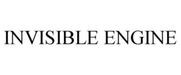 INVISIBLE ENGINE trademark