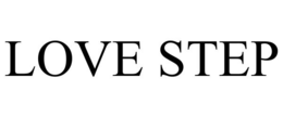LOVE STEP trademark