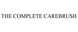 THE COMPLETE CAREBRUSH trademark