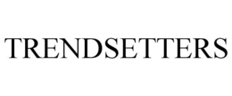 TRENDSETTERS trademark