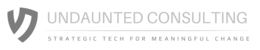 UNDAUNTED CONSULTING STRATEGIC TECH FOR MEANINGFUL CHANGE trademark