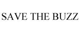 SAVE THE BUZZ trademark