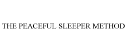 THE PEACEFUL SLEEPER METHOD trademark