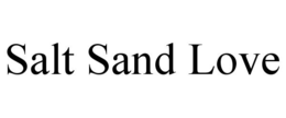 SALT SAND LOVE trademark