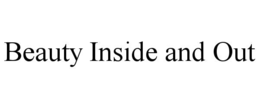 BEAUTY INSIDE AND OUT trademark