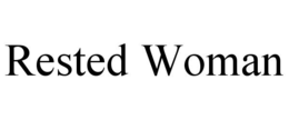 RESTED WOMAN trademark