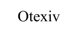 OTEXIV trademark