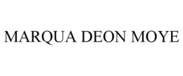 MARQUA DEON MOYE trademark