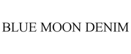 BLUE MOON DENIM trademark