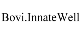 BOVI.INNATEWELL trademark