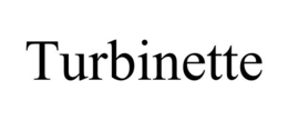 TURBINETTE trademark