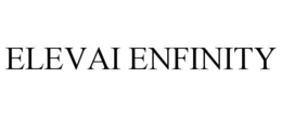 ELEVAI ENFINITY trademark