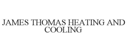 JAMES THOMAS HEATING AND COOLING trademark