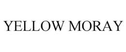 YELLOW MORAY trademark