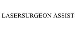 LASERSURGEON ASSIST trademark
