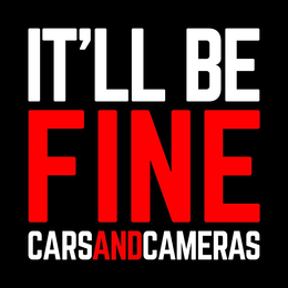 IT'LL BE FINE CARSANDCAMERAS trademark