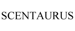 SCENTAURUS trademark