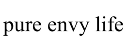 PURE ENVY LIFE trademark