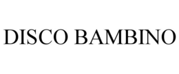 DISCO BAMBINO trademark