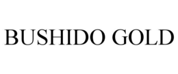 BUSHIDO GOLD trademark