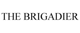 THE BRIGADIER trademark