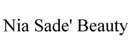 NIA SADE' BEAUTY trademark