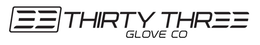 33 THIRTY THREE GLOVE CO trademark