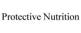 PROTECTIVE NUTRITION trademark