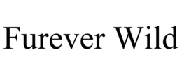 FUREVER WILD trademark