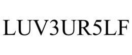 LUV3UR5LF trademark