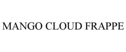 MANGO CLOUD FRAPPE trademark