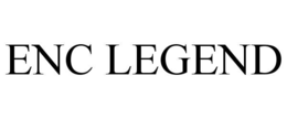 ENC LEGEND trademark
