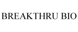 BREAKTHRU BIO trademark