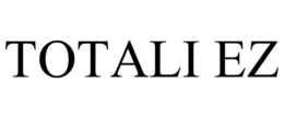 TOTALI EZ trademark