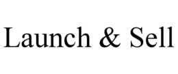 LAUNCH & SELL trademark