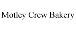 MOTLEY CREW BAKERY trademark