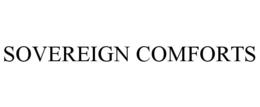 SOVEREIGN COMFORTS trademark