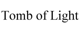 TOMB OF LIGHT trademark