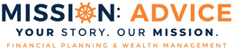 MISSION: ADVICE YOUR STORY. OUR MISSION. FINANCIAL PLANNING & WEALTH MANAGEMENT trademark