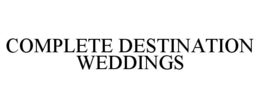 COMPLETE DESTINATION WEDDINGS trademark