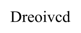 DREOIVCD trademark