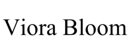 VIORA BLOOM trademark