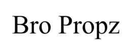 BRO PROPZ trademark