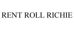 RENT ROLL RICHIE trademark